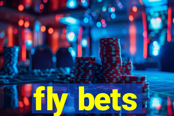 fly bets